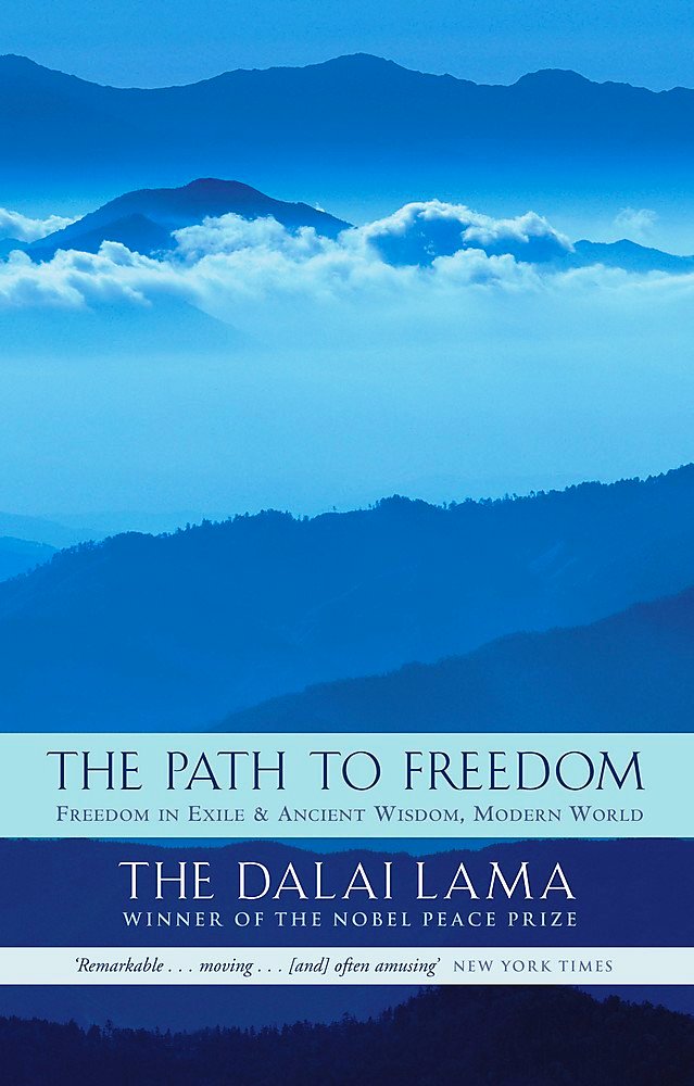 The Path To Freedom: Freedom in Exile and Ancient Wisdom, Modern World